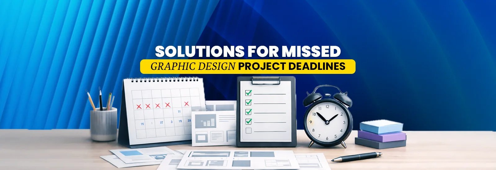 Solutions for Missed Graphic Design Project Deadlines